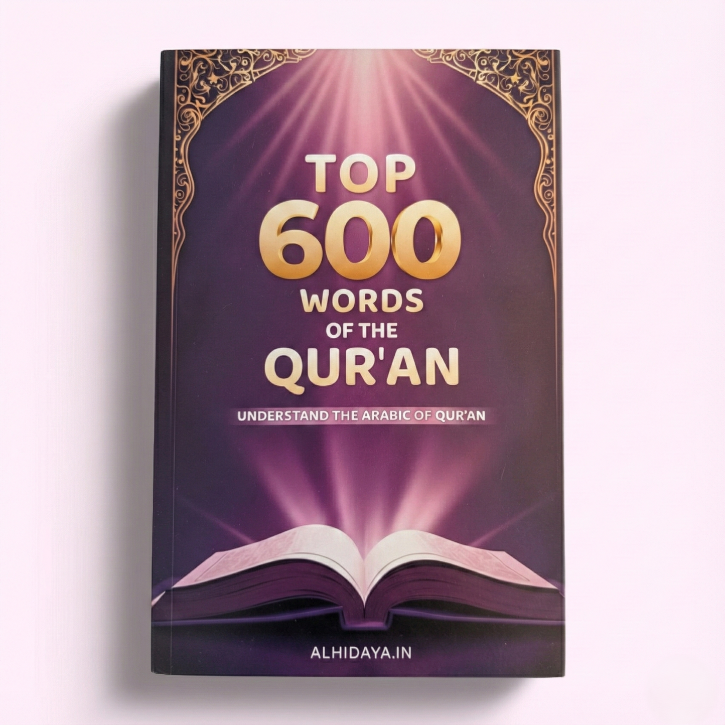 Top 600 Repeated Words of the Quran (Hard Copy)